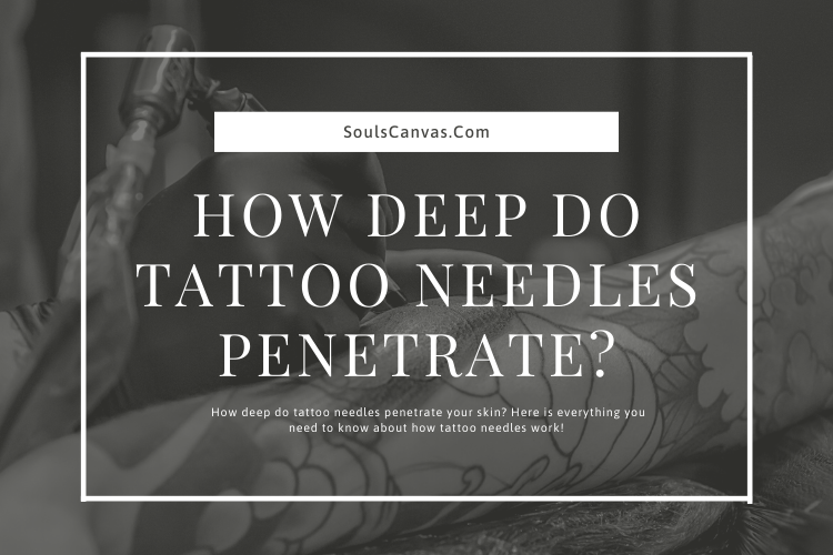 How deep do tattoo needles penetrate